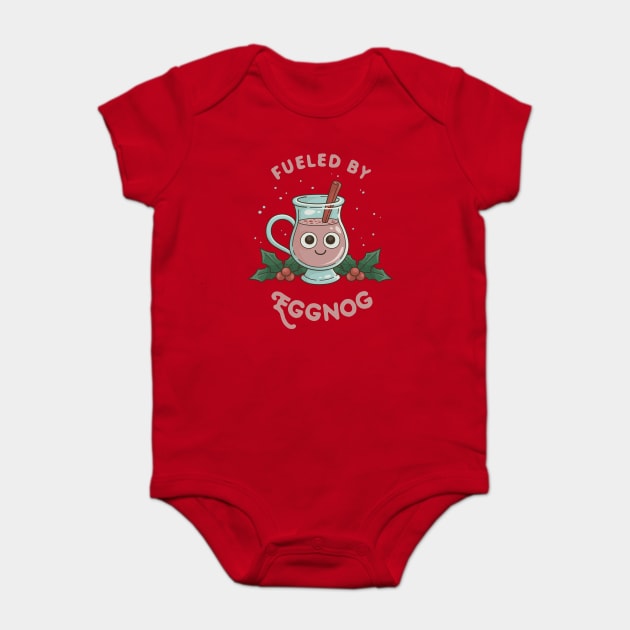 Christmas Eggnog "Fueled By Eggnog" Baby Bodysuit by dumbshirts